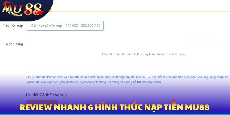 Review nhanh 6 hình thức nạp tiền MU88