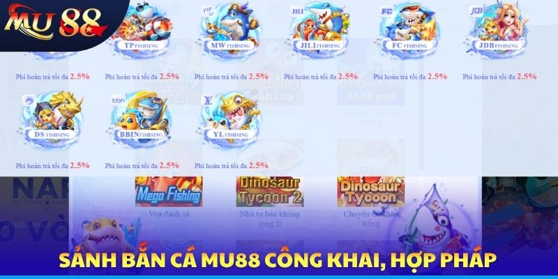 Sảnh bắn cá MU88 công khai, hợp pháp